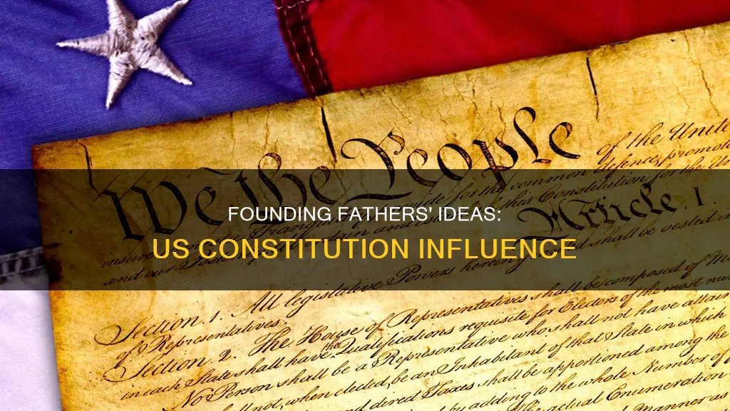 how did their ideas influence the us constitution
