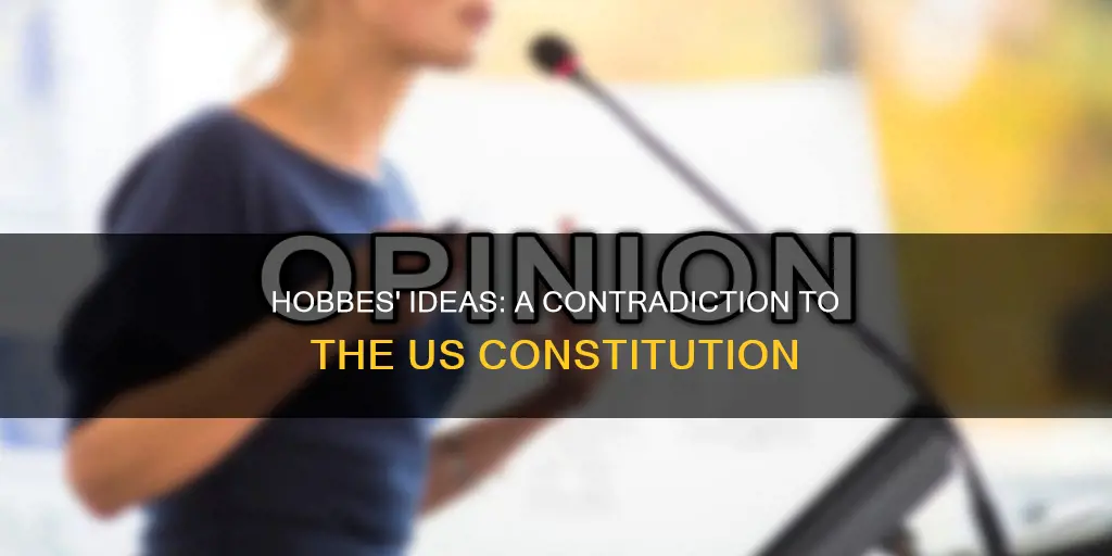 how did thomas hobbes ideas contradict the us constitution