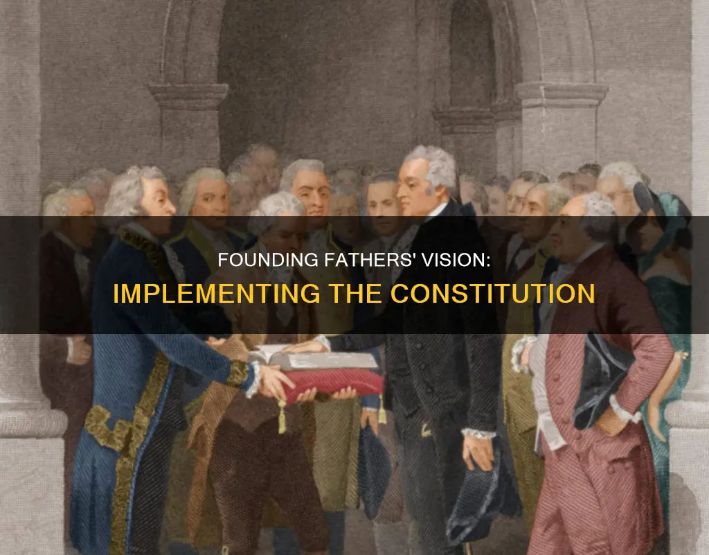 how did washington hamilton and jefferson implement the federal constitution
