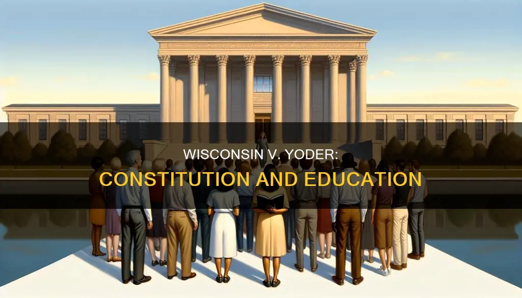 how did wisconsin v yoder related to the constitution