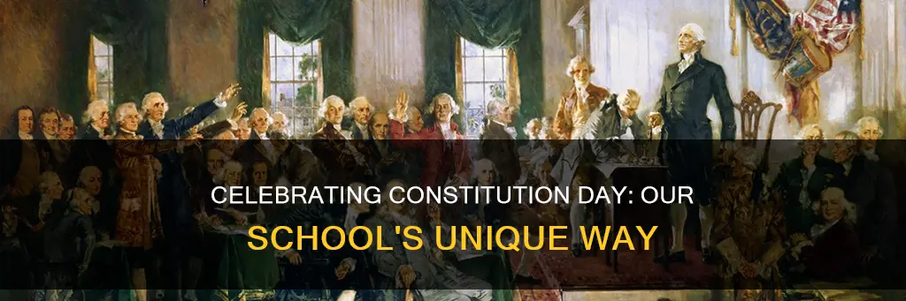 how did your school celebrate the constitution day