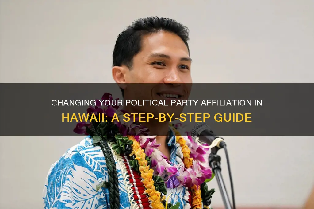 how do i change my political party in hawaii