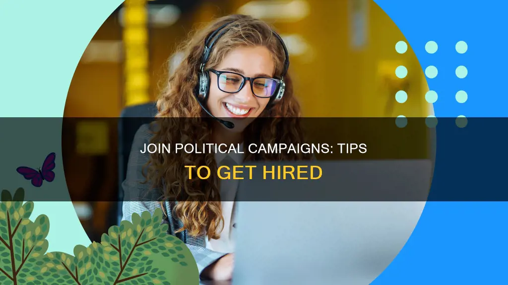 how do i get a job on a political campaign