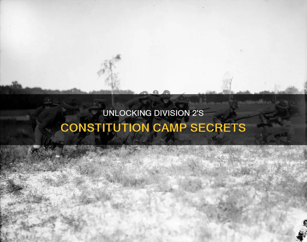 how do i get into the constitution camp division 2