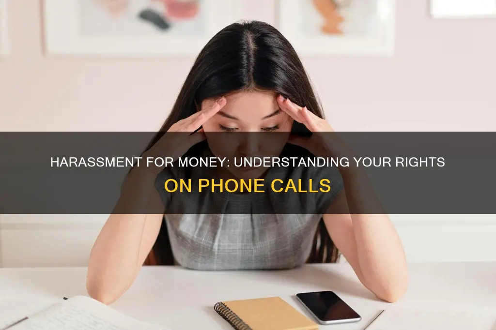 how do i get money from phone calls constitute harassment