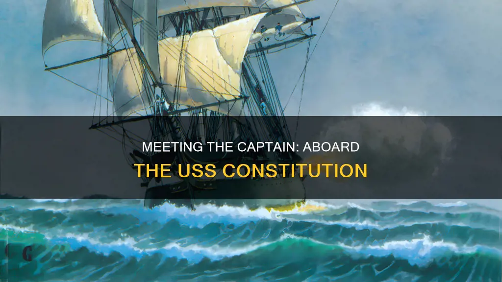 how do i meet the captain of the constitution