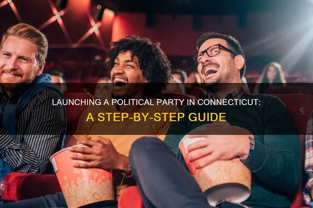 how do i start a political party in connecticut