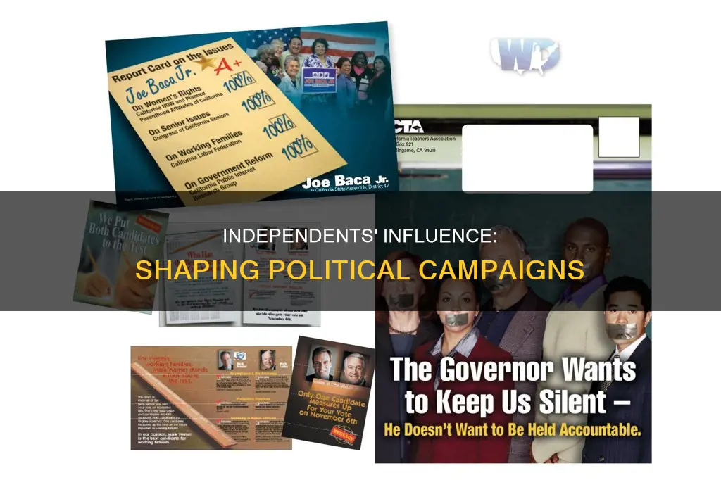 how do independents affect political campaigns
