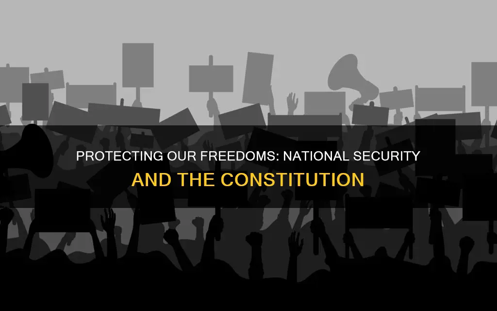 how do national security connect to our constitution freedoms