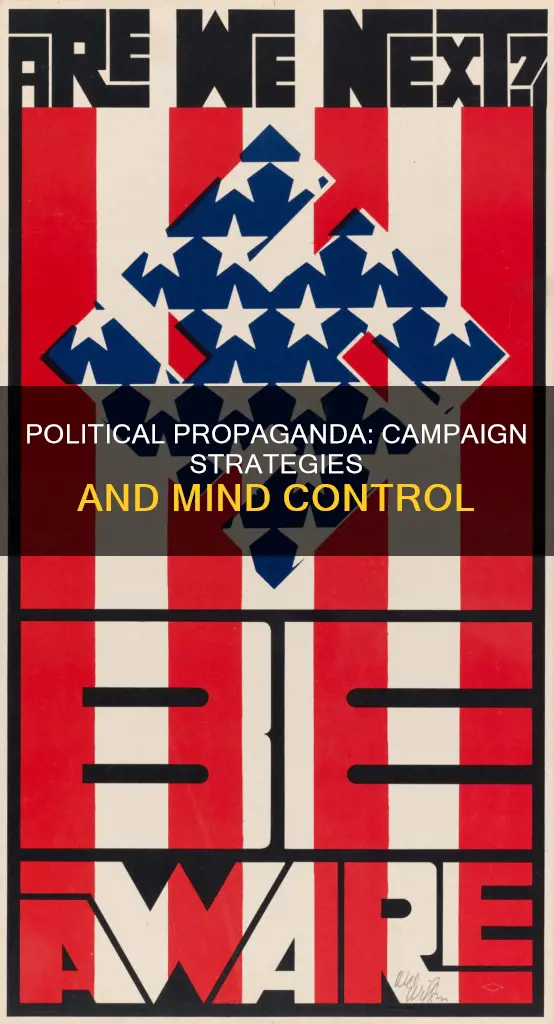 how do political campaigns use propaganda