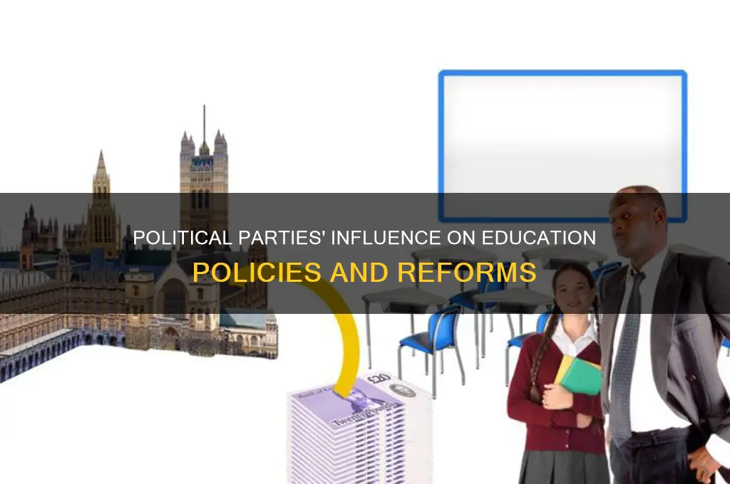 how do political parties affect the education system