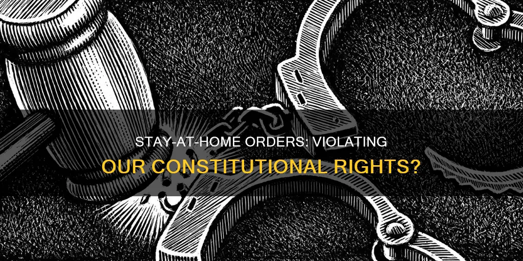 how do stay at home orders violate the constitution