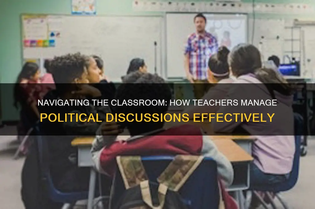 how do teachers handle politics