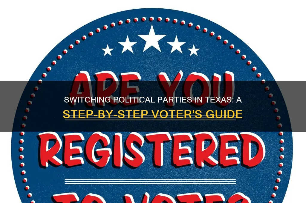 how do you change political parties in texas