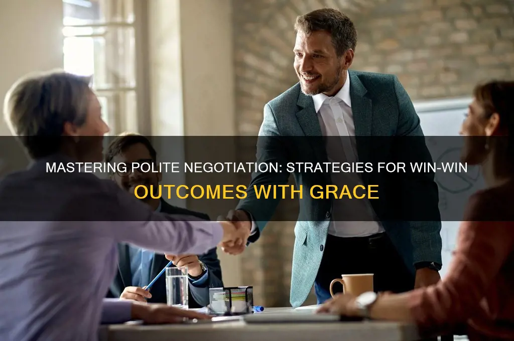 how do you negotiate politely