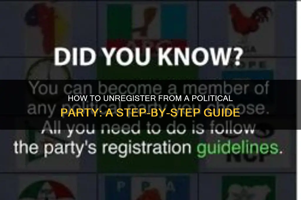 how do you unregister from a political party