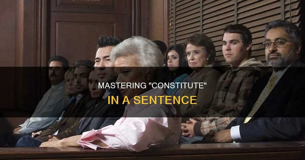 how do you use constitute in a sentence