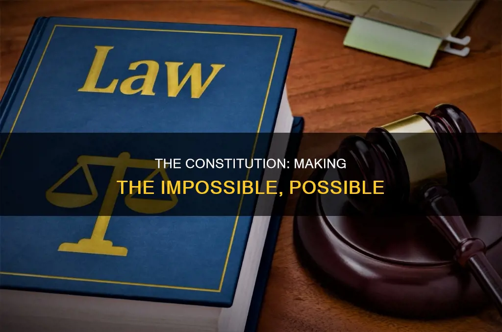 how does a constitution help to make it possible