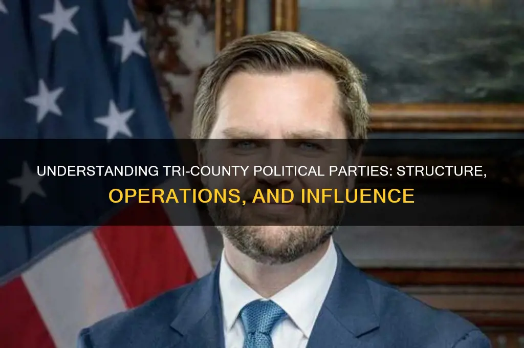 how does a tri county political party work