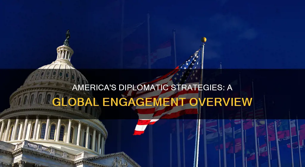how does america engage in diplomacy