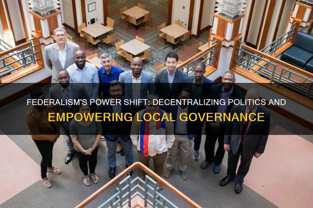 how does federalism decentralize politics