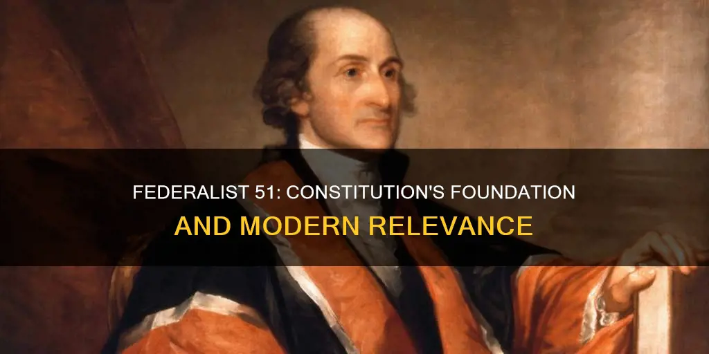 how does federalist 51 relate to the constitution