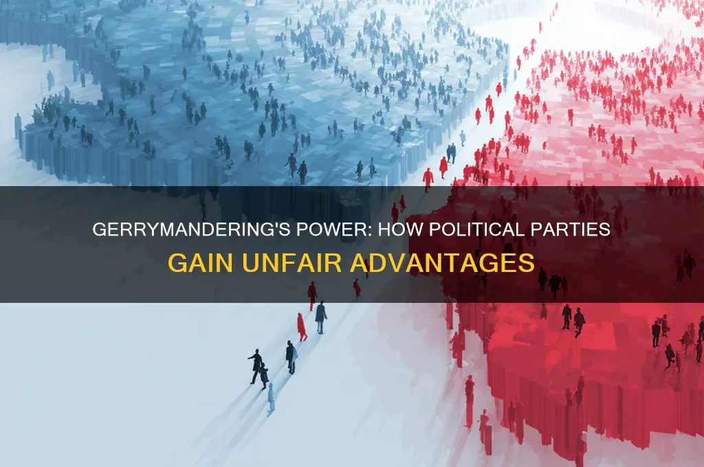 how does gerrymandering benefit political parties