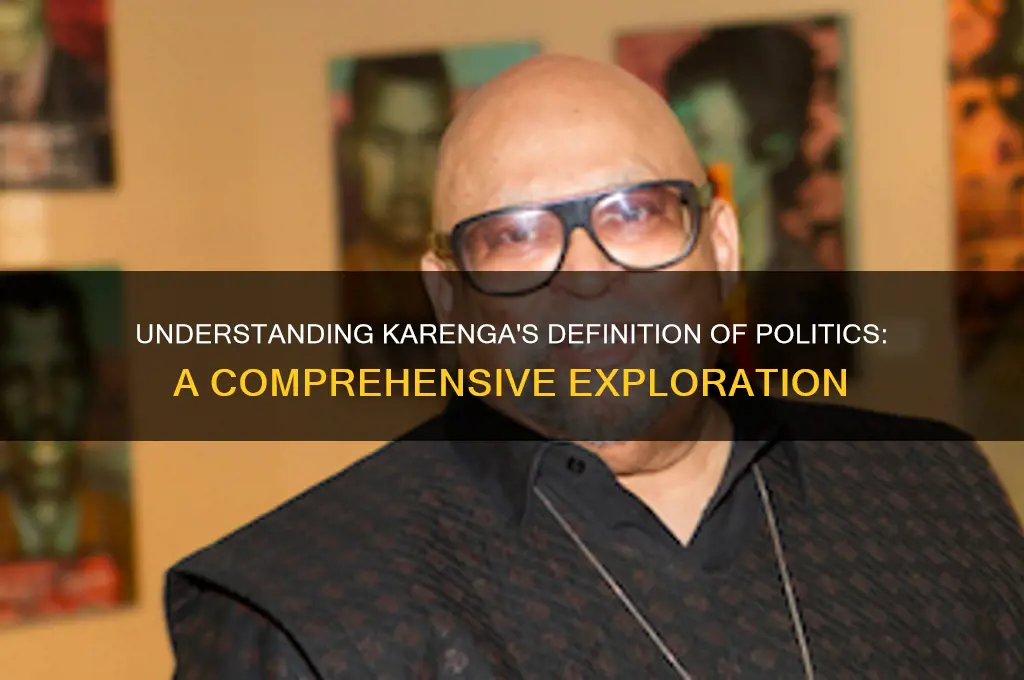 how does karenga define politics