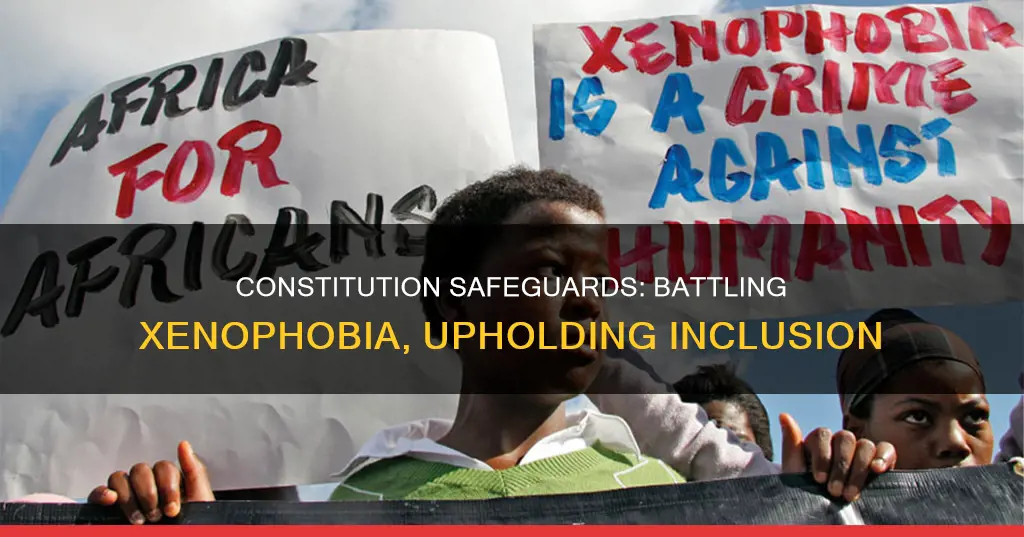 how does our constitution protect from xenophobia
