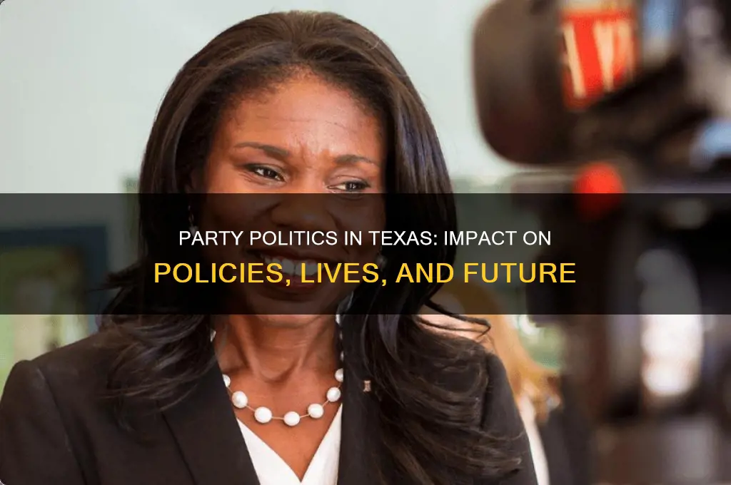 how does party politics affect texans