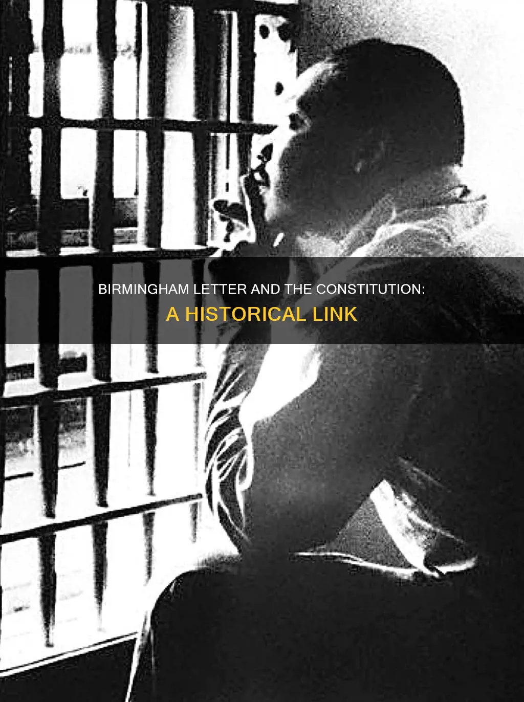 how does the birmingham letter connect with the constitution