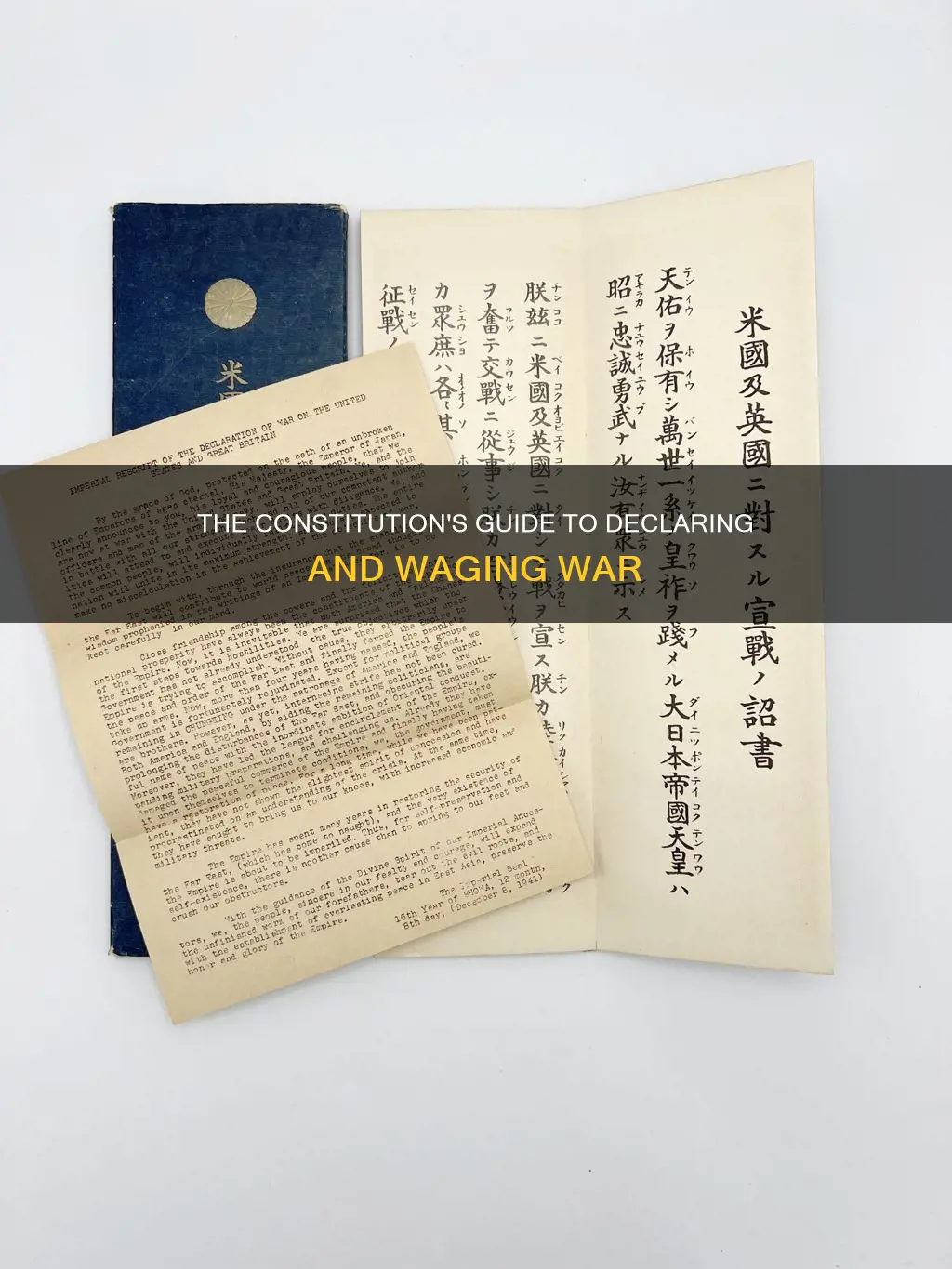 how does the constitution address declaring and waging war