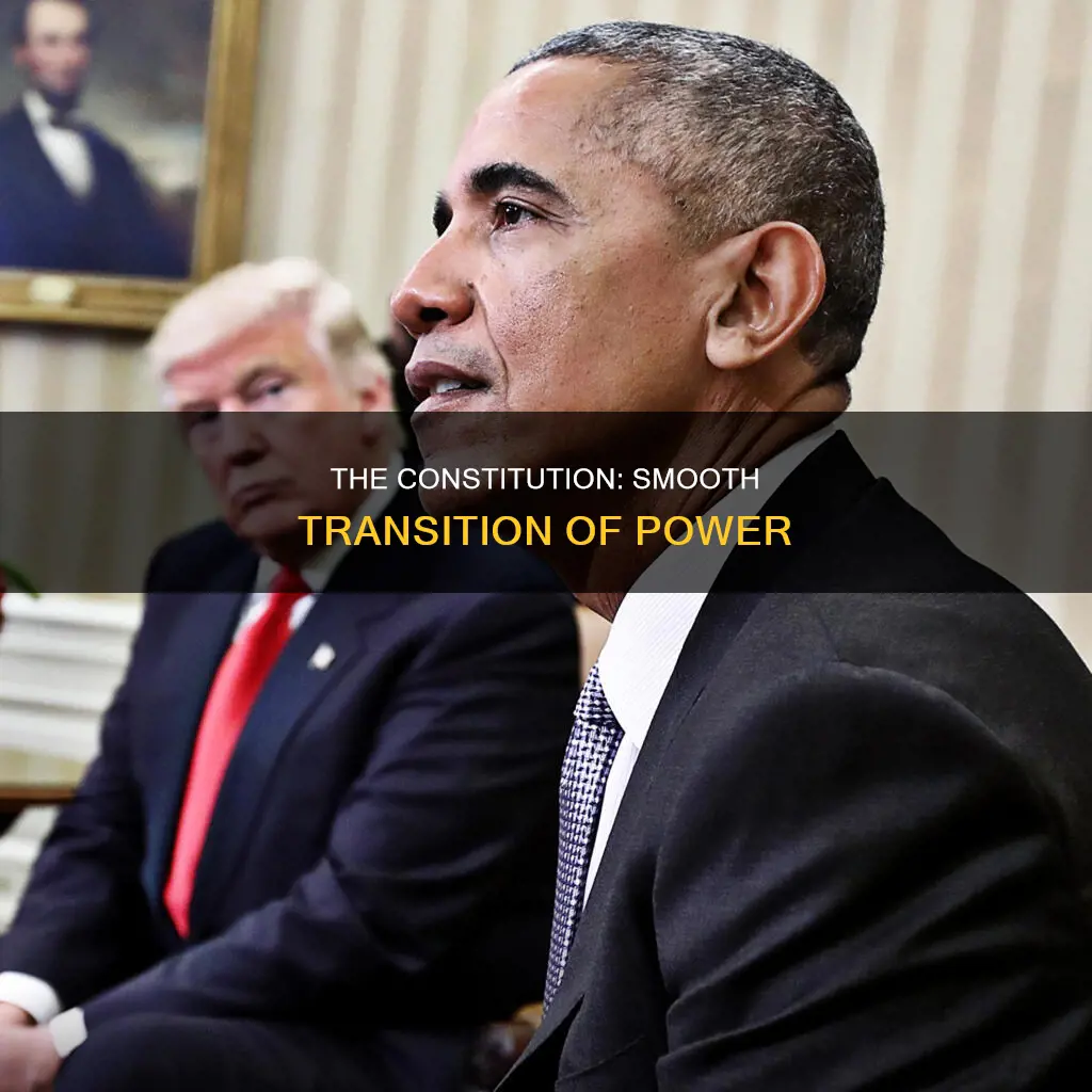 how does the constitution ensure a smooth transition of power