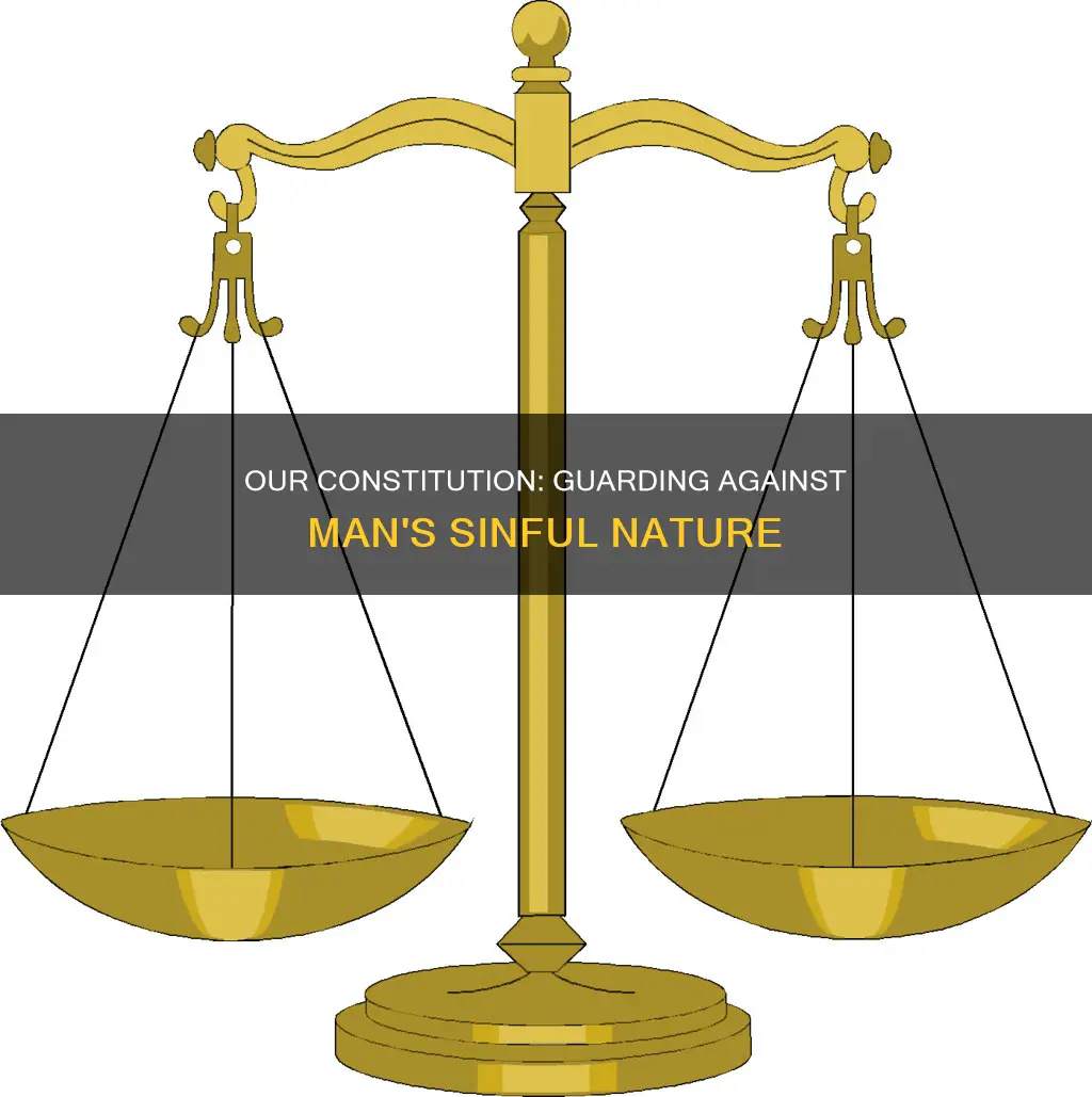 how does the constitution guard against man