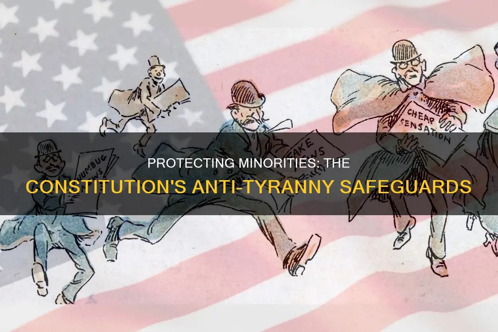 how does the constitution guard against tyranny of the majority