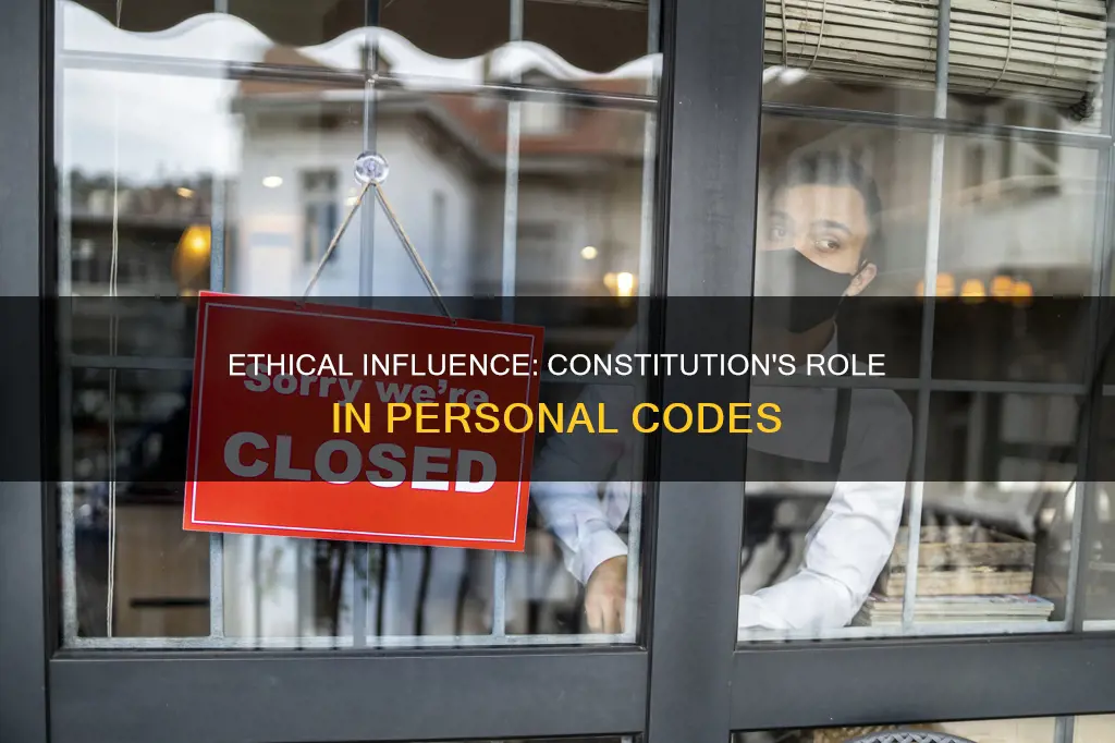 how does the constitution influence personal code of ethics
