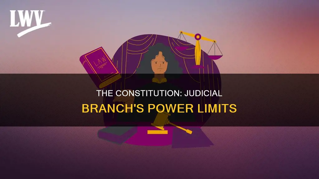 how does the constitution limit the judicial branch