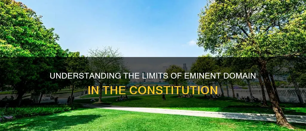 how does the constitution limit the power of eminent domain