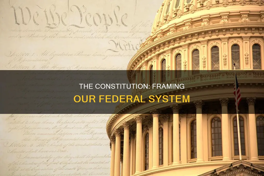 how does the constitution outlines our federal system