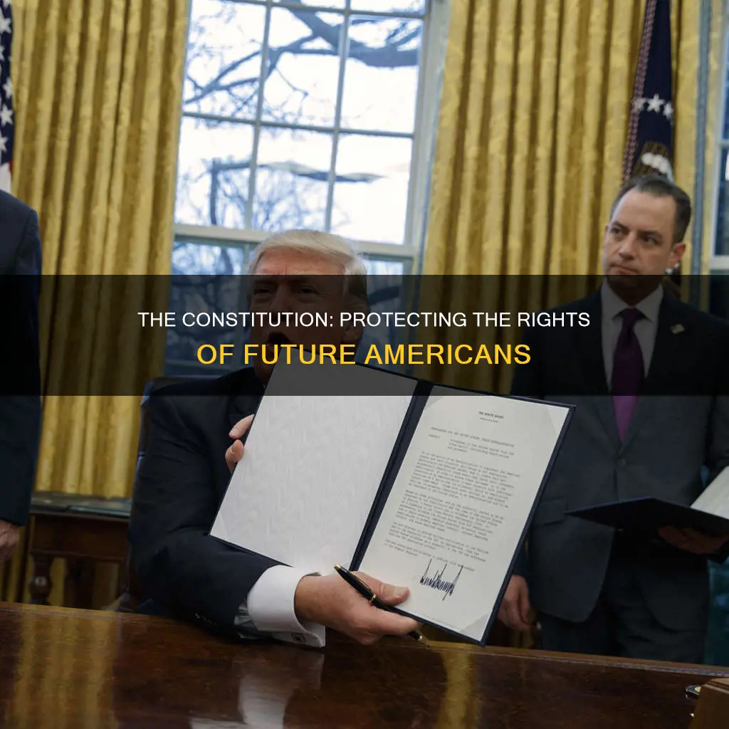 how does the constitution protect future americans