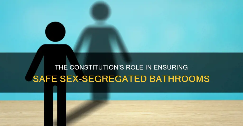 how does the constitution protect sex bathrooms