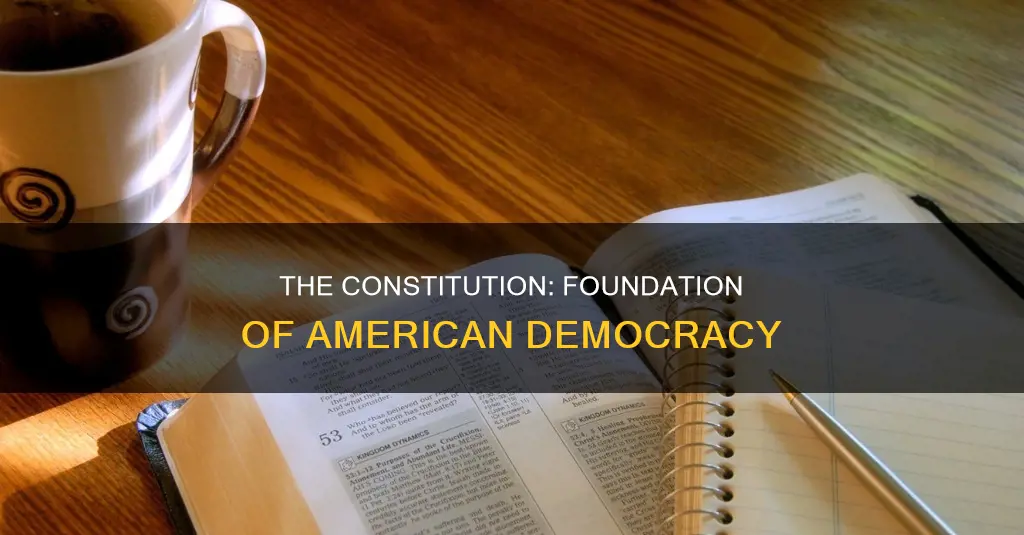 how does the constitution reflect major principles of american democracy
