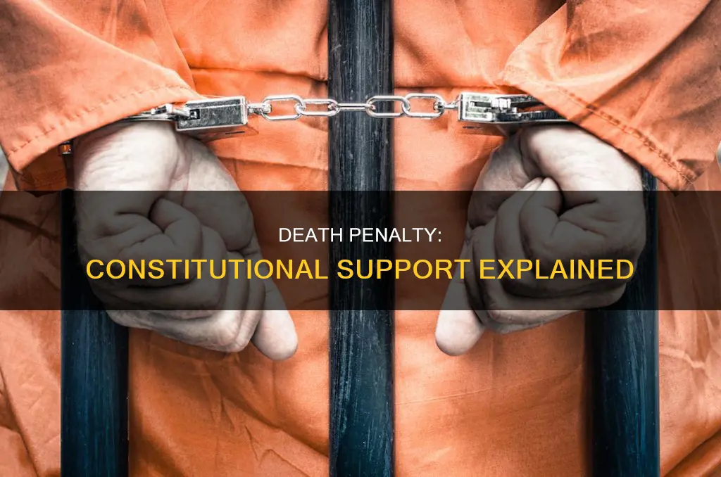 how does the constitution support the death penalty