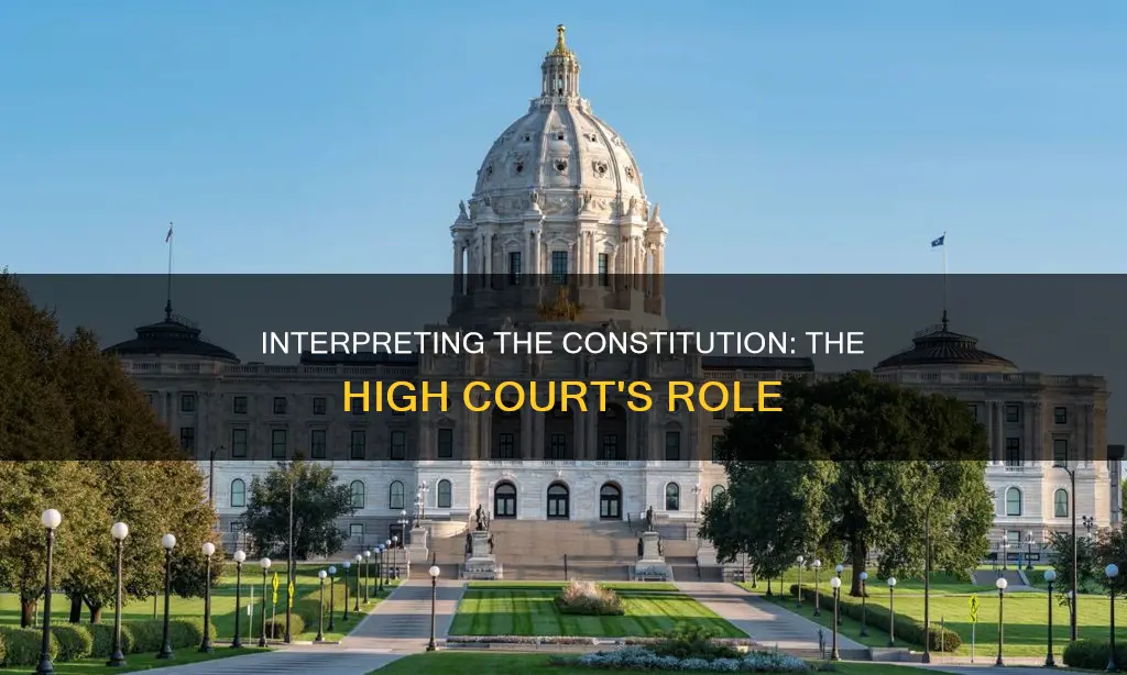 how does the high court interpret the constitution