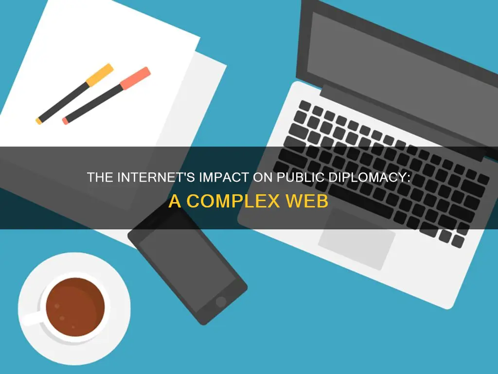 how does the internet effect public diplomacy