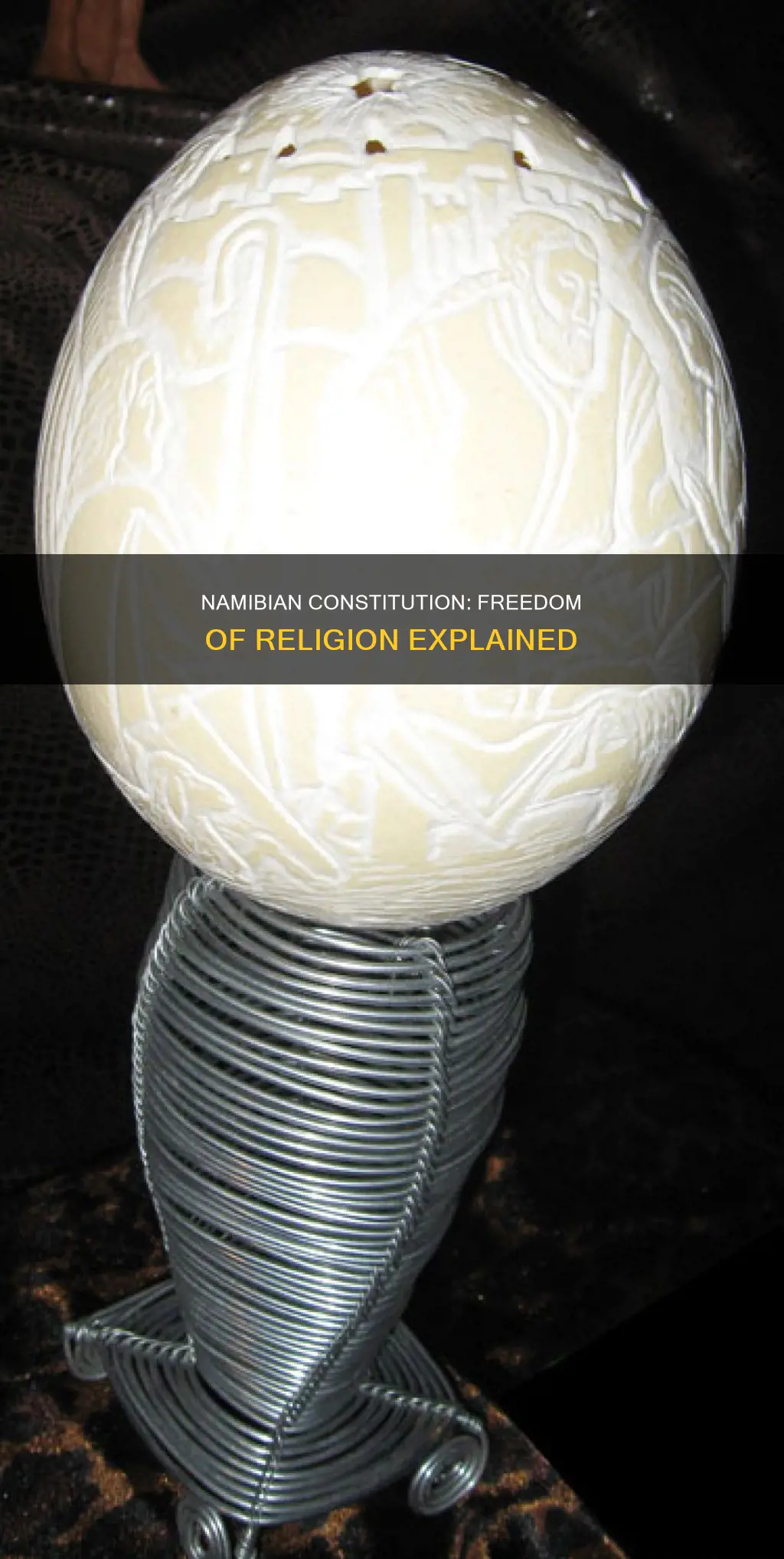 how does the namibian constitution define freedom of religion