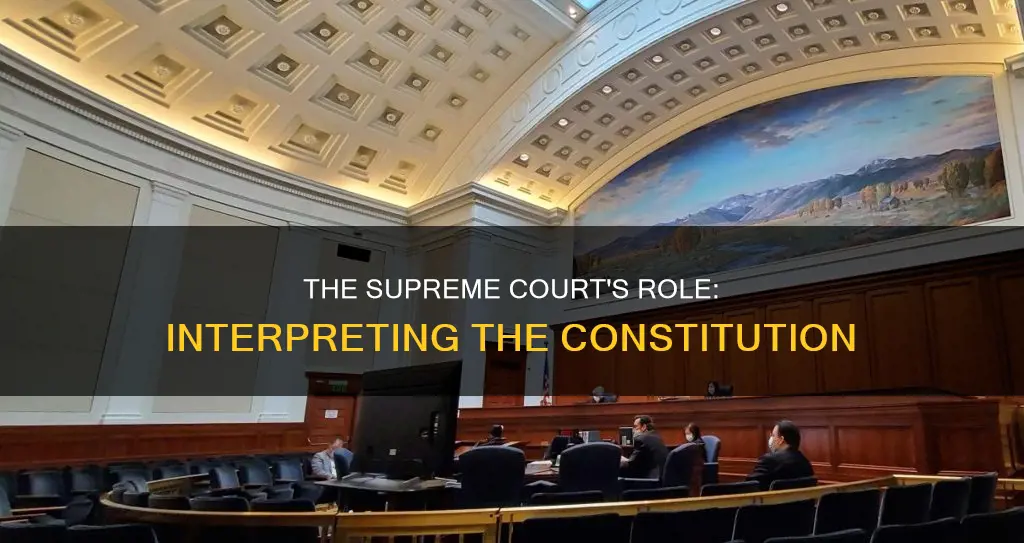 how does the supreme court interpret the constitution