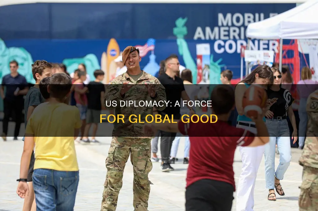 how does us diplomacy good