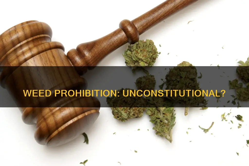 how does weed being illegale go against the constitution