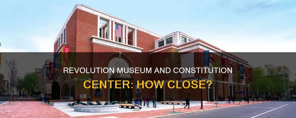 how far is museum of american revolution from constitution center